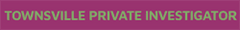 Townsville Private Investigator logo